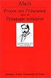 Propos sur l'éducation, suivi de Pédagogie enfantine