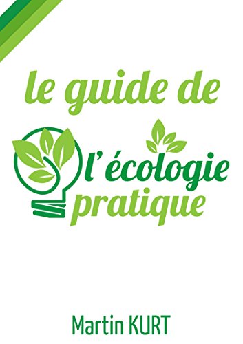 Download Le guide de l'écologie pratique Download Le guide de l'écologie pratique