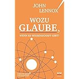 Wozu Glaube, wenn es Wissenschaft gibt?