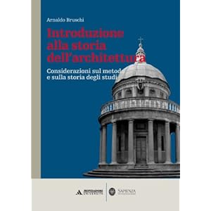 Introduzione alla storia dell'architettura. Considerazioni sul metodo e sulla storia