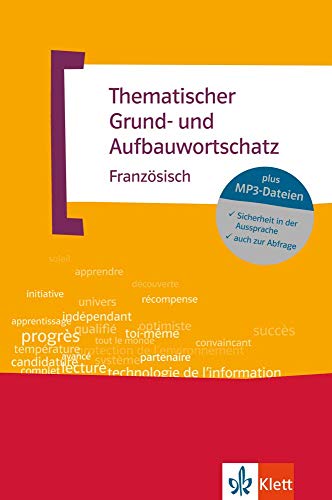 Thematischer Grund- und Aufbauwortschatz Französisch: Buch + MP3-CD