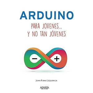 Arduino para jóvenes y no tan jóvenes (Títulos Especiales)