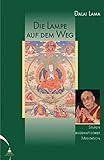 Die Lampe auf dem Weg: Stufen buddhistischer Meditation by 