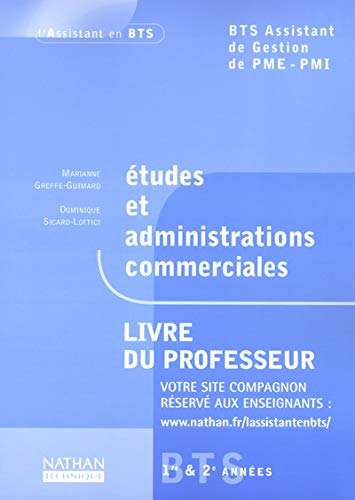 Télécharger Etudes et administrations commerciales BTS assistant de gestion de PME-PMI : Livre du professeur Francais PDF