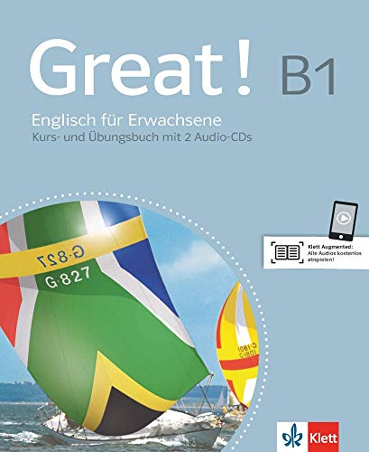 Great! B1: Englisch für Erwachsene. Lehr- und Arbeitsbuch + 2 Audio-CDs (Great! / Englisch für Erwachsene)