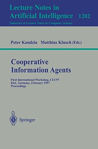 Cooperative Information Agents: First International Workshop, CIA'97 Kiel, Germany, February 26-28, 1997 Proceedings gratuit