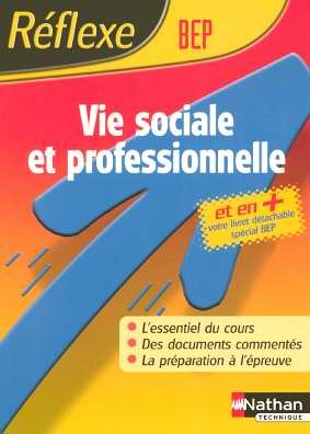 Download Reflexe : Vie sociale et professionnelle - BEP