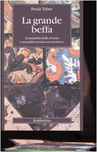 Preisvergleich Produktbild La grande beffa. Sessualità delle donne e scambio sessuo-economico