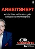 Gute Geschäfte | Arbeitsheft: Arbeitsblätter für die praktische Umsetzung der 52 cleveren Tipps by Stephan Heinrich