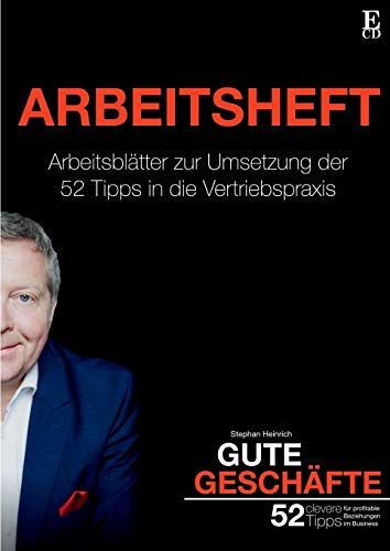 Gute Geschäfte | Arbeitsheft: Arbeitsblätter für die praktische Umsetzung der 52 cleveren Tipps