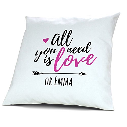 Kopfkissen mit Namen Emma - Motiv all you need is love or..., 40 cm, 100% Baumwolle, Kuschelkissen, Liebeskissen, Namenskissen, Geschenkidee