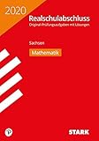 STARK Original-Prüfungen Realschulabschluss 2020 - Mathematik - Sachsen by 