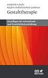 Gestalttherapie. Grundlagen der Lebensfreude und Persönlichkeitsentfaltung by 