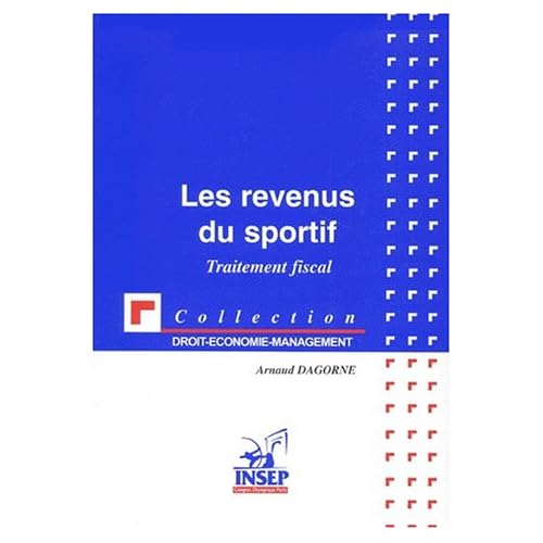 Les revenus du sportif : Traitement fiscal Les revenus du sportif : Traitement fiscal