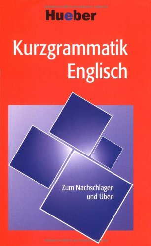 Download Kurzgrammatik Englisch: Zum Nachschlagen und Üben Download Kurzgrammatik Englisch: Zum Nachschlagen und Üben