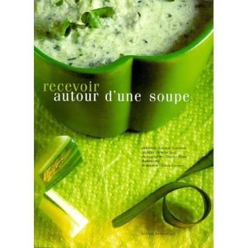 couverture de : Recevoir autour d'une soupe
