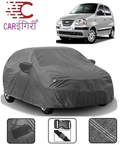 Carigiri Grey Car Body Cover for Hyundai Santro Xing(Triple Stitched,Mirror Pocket,UV Resistant,Dustproof)(Models-2004, 2005, 2006, 2007, 2008, 2009, 2010, 2011, 2012, 2013, 2014, 2015, 2016)