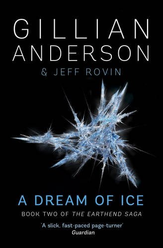 A Dream of Ice: Book 2 of The EarthEnd Saga