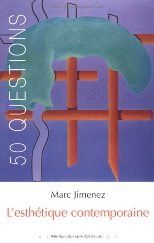 Download L'esthétique contemporaine : Tendances et enjeux Download L'esthétique contemporaine : Tendances et enjeux