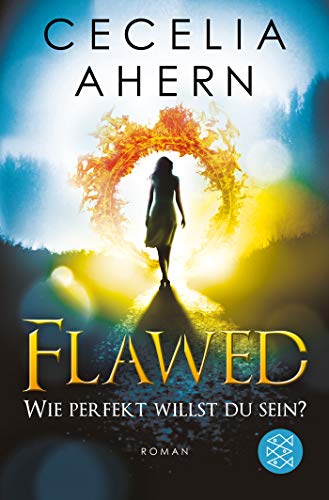 Flawed - Wie perfekt willst du sein?: Roman