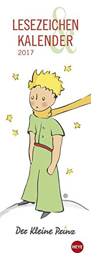 Der Kleine Prinz Lesezeichen & Kalender - Kalender 2017