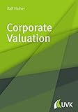 Corporate Valuation by Ralf Hafner