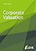 Corporate Valuation by Ralf Hafner