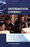 Image de Information Literacy: What Does It Look Like in the School Library Media Center?
