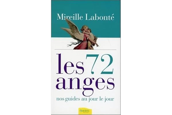 Les 72 anges - Nos guides au jour le jour