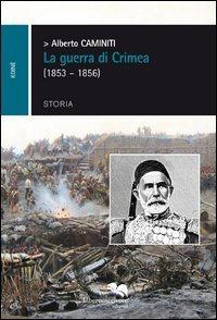 La guerra di Crimea (1853-1856) La guerra di Crimea (1853-1856)
