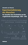 Image de Experimentalisierung des Menschen. Der Genetiker Hans Nachtsheim und die vergleichende Erb