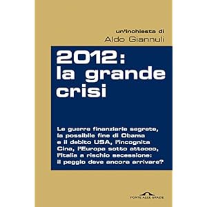 2012: la grande crisi (Inchieste)