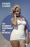 Les Hommes préfèrent les rondes (nouvelle édition)