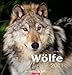 Wölfe 2011 / Wolves 2011 / Loups 2011 by 
