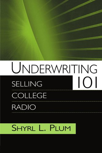 Underwriting 101: Selling College Radio (Routledge Communication Series)