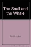 The Snail and the Whale by 