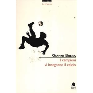 I campioni vi insegnano il calcio