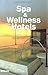 Produktbild Spa & Wellness Hotels (Designpocket S.)