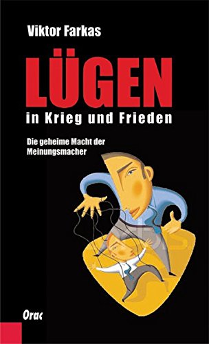 Download Lügen in Krieg und Frieden: Die geheime Macht der Meinungsmacher Download Lügen in Krieg und Frieden: Die geheime Macht der Meinungsmacher