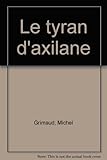 Le tyran d'Axilane