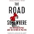 The Road to Somewhere: The Populist Revolt and the Future of Politics