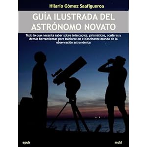 Guía ilustrada del astrónomo novato