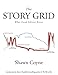 The Story Grid: What Good Editors Know by 