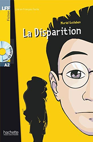 DISPARITION (Lire en français facile Niveau 1)