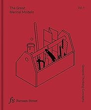 The Great Mental Models Volume 1: General Thinking Concepts