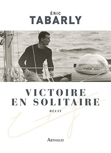 Download Victoire en solitaire : Atlantique 1964 Download Victoire en solitaire : Atlantique 1964