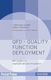 QFD - Quality Function Deployment: Mit System zu marktattraktiven Produkten (Pocket Power) by Gerd F. Kamiske, Christine Knorr