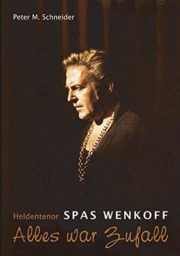 Download Heldentenor Spas Wenkoff: Alles war Zufall (MV Taschenbuch) Download Heldentenor Spas Wenkoff: Alles war Zufall (MV Taschenbuch)