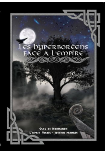 Télécharger Les Hyperboréens face à l'empire PDF Ebook En Ligne Télécharger Les Hyperboréens face à l'empire PDF Ebook En Ligne