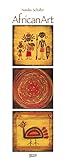AfricanArt - Natalia Schäfer 204619 2019: Kunstkalender mit Triplets in den warmen Farben Afrikas. Wandkalender der Künstlerin Natalia Schäfer im Hochformat: 28,5 x 69 cm, Golddruck. by 
